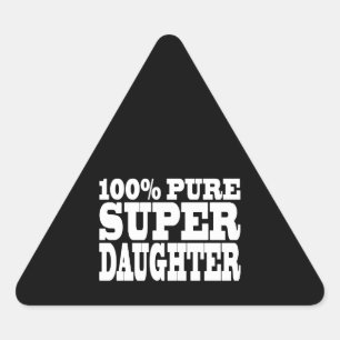 Toghters Birthday Party 100% Pure Super Daughter Dreieckiger Aufkleber
