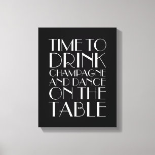 Toile 1920's Time to Drink Champagne Canvas noir&blanc