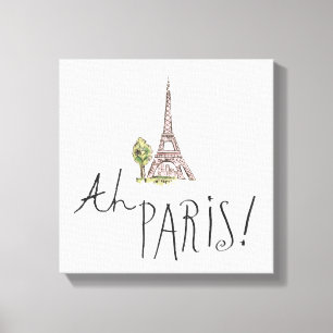 Toile Ah Paris ! Citation   avec la tour d'Effiel