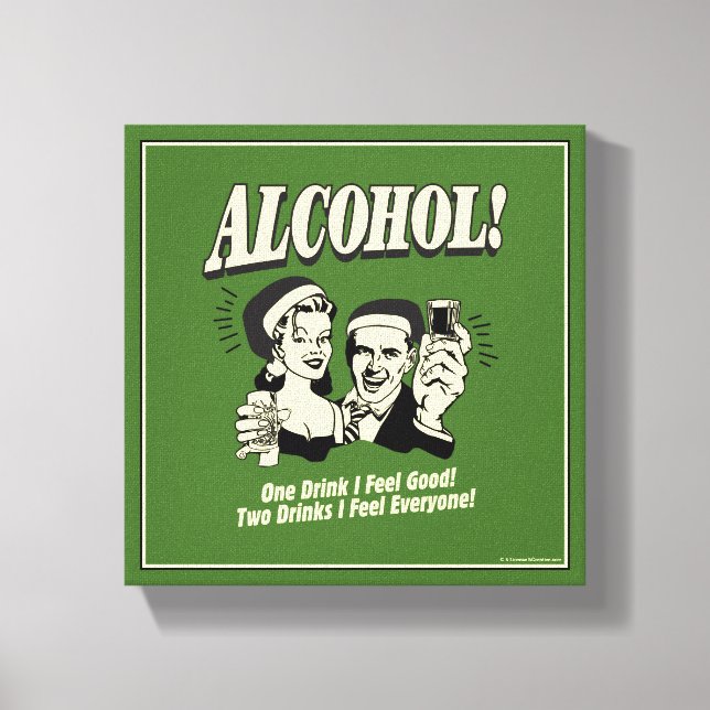 Toile Alchohol : One Drink Je me sens bien (Recto)