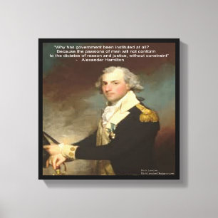Toile Alexander Hamilton & Citation "Pourquoi un gouvern