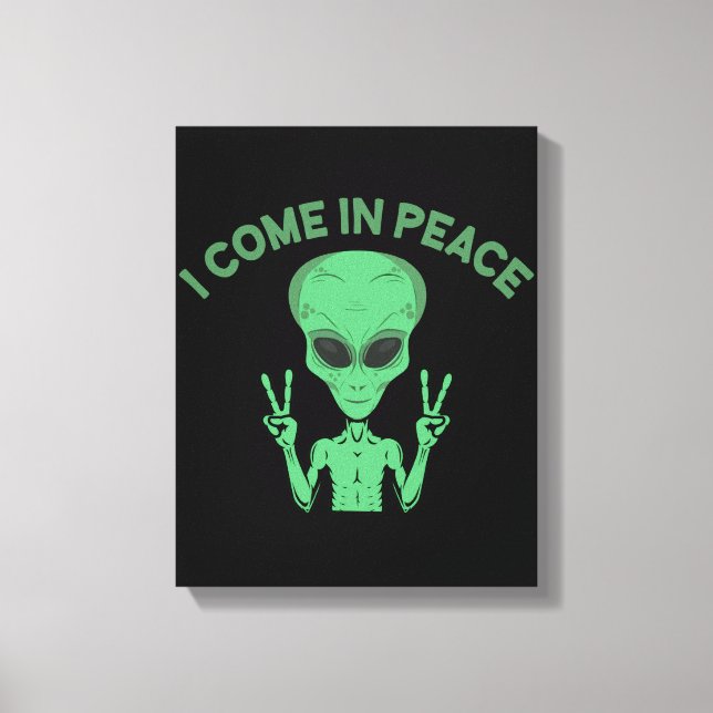 Toile Alien Vert Je Viens En Paix OVNI Extraterrestre (Recto)