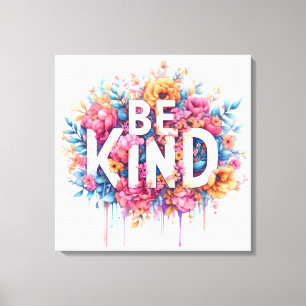 Toile Aquarelle Florale Inspiration Citation Be Kind Art
