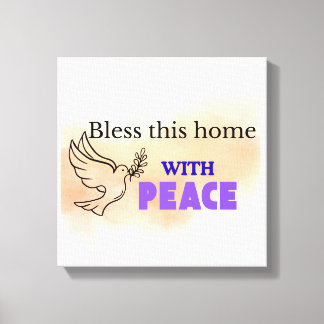 Toile Bénissez Cette Maison De La Paix | Christian Dove