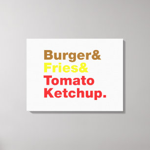Toile Burger & Fries & Tomato Ketchup.