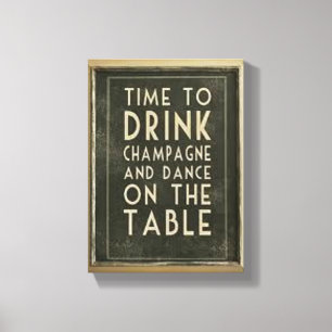 TOILE CHAMPAGNE : "HEURE DE BOIRE ET DANSER SUR LA TABLE