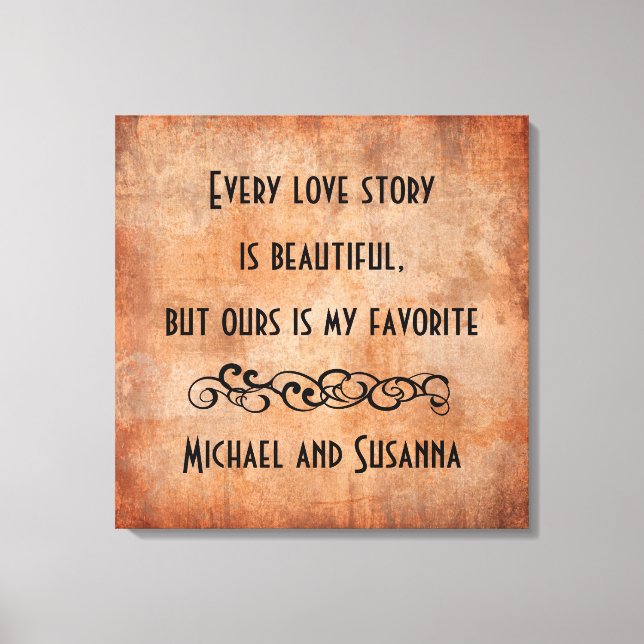 Toile Chaque histoire d'amour est une belle citation per (Recto)