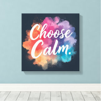 Toile Choose Calm Mindfulness Vibrant Colors
