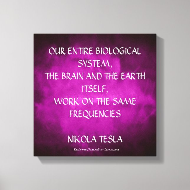 Toile Citation de Nikola Tesla - Même fréquence (Recto)