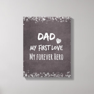 Toile Citation de papa et de fille : Premier amour, Héro