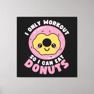 Toile Citation drôle de kawaii Donuts Workout
