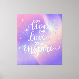 Toile Citation Vivre, Aimer et Inspirer