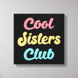 Toile Cool Sisters Club II