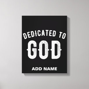 TOILE DÉDIÉ À DIEU PERSONNALISABLE COOL TEXTE BLANC