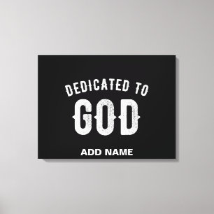 TOILE DÉDIÉ À DIEU PERSONNALISABLE COOL TEXTE BLANC