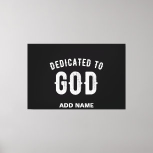 TOILE DÉDIÉ À DIEU PERSONNALISABLE COOL TEXTE BLANC