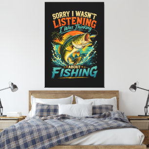 Toile Désolé, je pensais à la pêche