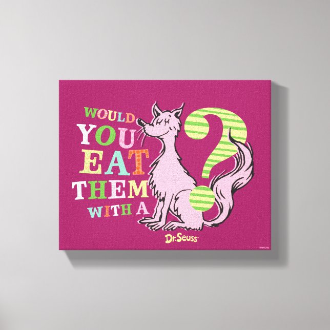 Toile Dr. Seuss | Les mangeriez-vous avec un renard ? (Recto)