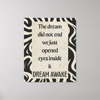 Toile Dream Awake Quote Ar Stretched Canvas Print