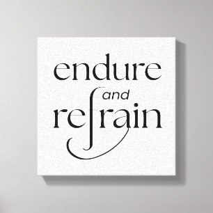 Toile Endurez et Abstenez-vous – Typographie Motivationn