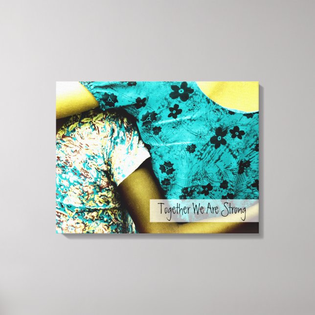 Toile Ensemble, Nous Sommes Forts (Recto)