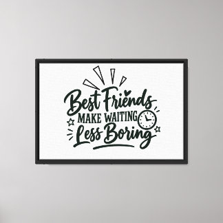 Toile enveloppée avec conception de slogan Friends