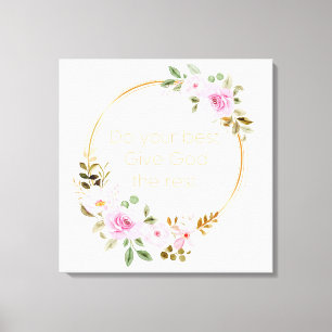 Toile Faites de votre mieux donner à Dieu le reste - Fem
