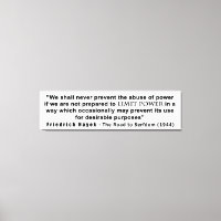 Friedrich Hayek Road to Serfdom Limite Power Quote
