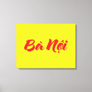 Toile Grand-mère vietnamienne (paternelle) - Bà Noi