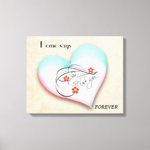 TOILE HOME DIT FOREVER CANVAS