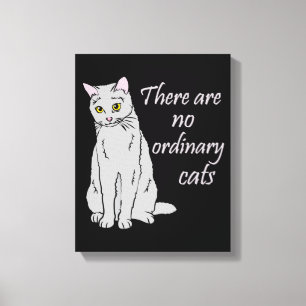 Toile Il N'Y A Pas De Chats Ordinaires - Chat Gris
