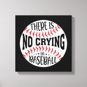 Toile Il n'y a pas de larmes au baseball