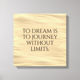 Toile Inspirationnel Rêver est à Voyage ...