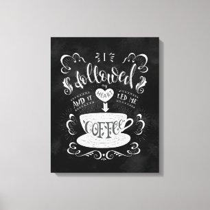 Toile J'ai suivi mon coeur et ça m'a conduit au café