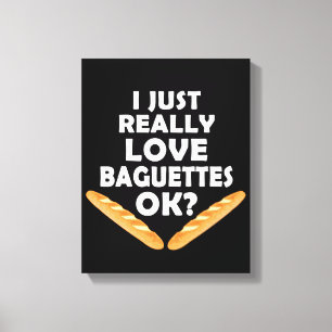 Toile J'Aime Vraiment Les Baguettes - Baguette Drôle