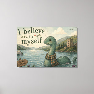 Toile Je crois en moi-même Loch Ness Monster fantaisiste