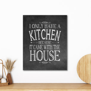 Toile Je n'ai qu'une cuisine parce qu'elle est venue ave