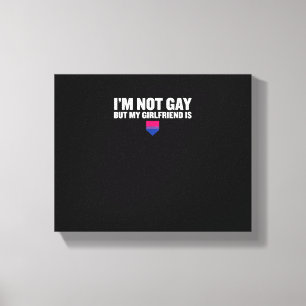 Toile _Je ne suis pas gay, mais ma copine est_ Fierté bi