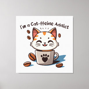 Toile Je suis accro à la Cat-fféine