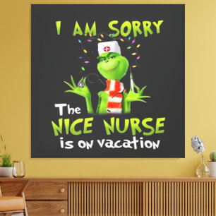 Toile Je suis désolé que la gentille infirmière soit en 