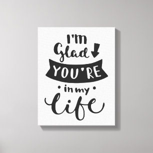 Toile Je suis heureux vous ai lieu dans ma vie