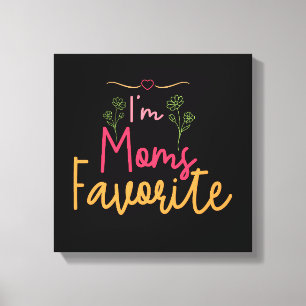 Toile Je suis le préféré de maman