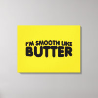 Je suis Smooth Like Butter