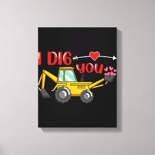 Toile Je t'ai creusé Backhoe Valentine