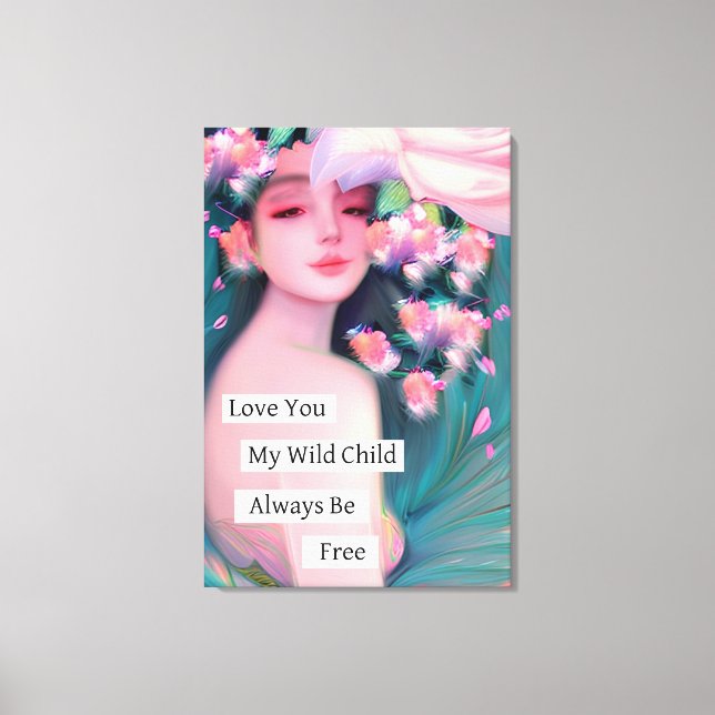 Toile Je T'Aime Mon Enfant Sauvage (Recto)