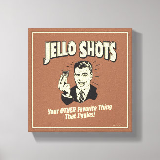 Toile Jello Shots : Autre Chose Favorite