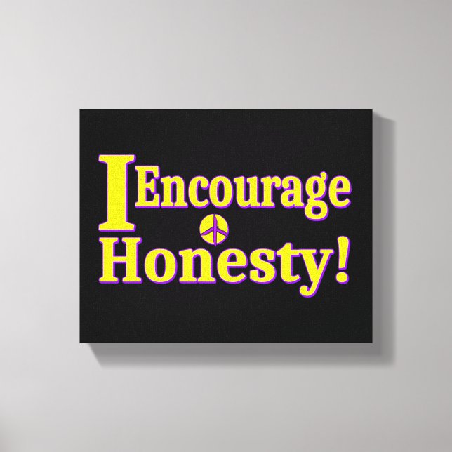 Toile "J'encourage l'honnêteté !" Un Design Sympa. Comma (Recto)