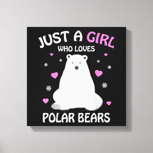 Toile Juste Une Fille Qui Aime Les Ours Polaires Les Fil