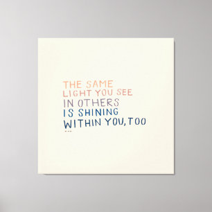 Toile La Même Lumière - Citation Encourageante Inspira