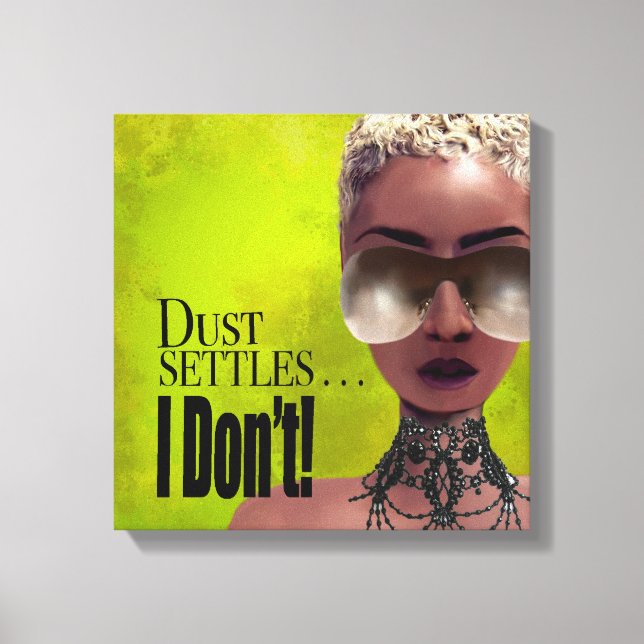 Toile La poussière ne s'installe pas (Recto)